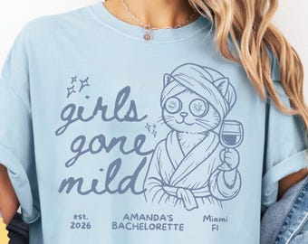 Custom Girls Gone Mild Bachelorette Party Shirt Girls Trip Spa Chill Bach Tee PJS Weekend Girls Night Cat Tshirt Party Gift for Bridesmaids
