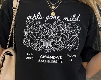 Custom Girls Gone Mild Bachelorette Party Shirt Girls Trip Spa Chill Bach Tee PJS Weekend Girls Night Cat Tshirt Party Gift for Bridesmaids