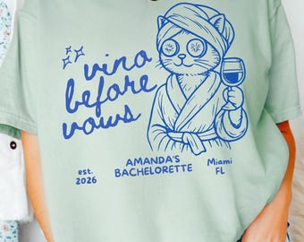 Vino Before Vows Cat Bachelorette Shirt Custom Comfort Colors Tee Wine Bach Party Personalized Bridesmaid Gift Cat Lover Bride Tee Matching
