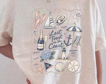 Last Toast on the Coast Shirt Coastal Girls Trip Beach Party Top Comfort Colors Bridal Group Gift for Her Nautical Bachelorette Tee