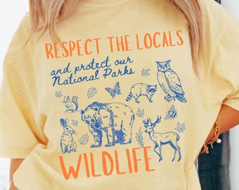 Comfort Colors® Respect The Locals Wildlife Shirt Protect National Parks Camping Shirt Postage Stamp Tee Hiking Camping Clothes Granola Girl