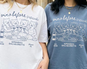 Vino Before Vows Cat Bachelorette Shirt Custom Comfort Colors Tee Wine Bach Party Personalized Bridesmaid Gift Cat Lover Bride Tee Matching