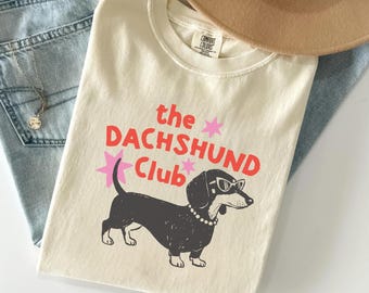 Dachshund Comfort Colors Shirt Gift for Doxie Mom Dachshund Owner Tee Gift Weenie Dog Daschund Mama Sausage Dog Lover Club Wiener Dog Tee