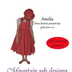 Amelia pdf Sewing Pattern Girls Sizes 1-10 Dress Bonnet Peasant Top Pioneer Dress Pinafore Little House on the Prairie Costume Pattern