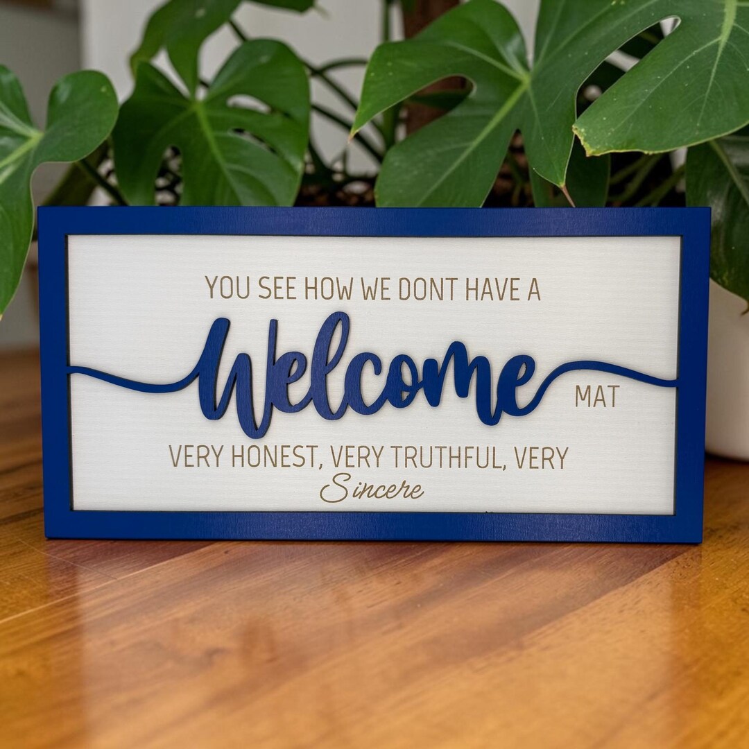 Funny Sarcastic Welcome Signs