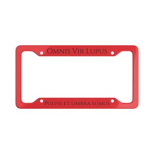 Pulvis et umbra sumus - Rot - Nummernschildrahmen | Lateinisches Motto-Autoschild-Rand