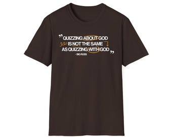 T-shirt avec citation Quizing With God