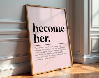 Become Her Inspirational Typography Poster - Feminine Wall Art - Pink Motivational Poster - Office Art - Dorm Room Decor - Digital Download