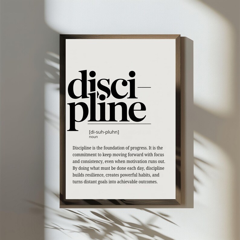 motivational poster
discipline wall art
inspirational quotes
boss lady gift
wall art for men
printable wall art
office wall art
graduation gift
masculine wall art
minimalist poster
typography poster
gym art
classroom decor