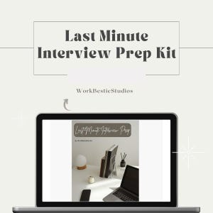 May include: A laptop displays a webpage titled "Last Minute Interview Prep" with a minimalist desk setup. The screen shows books, a laptop, a phone, and a lamp. The text "WorkBestieStudios" is also visible.