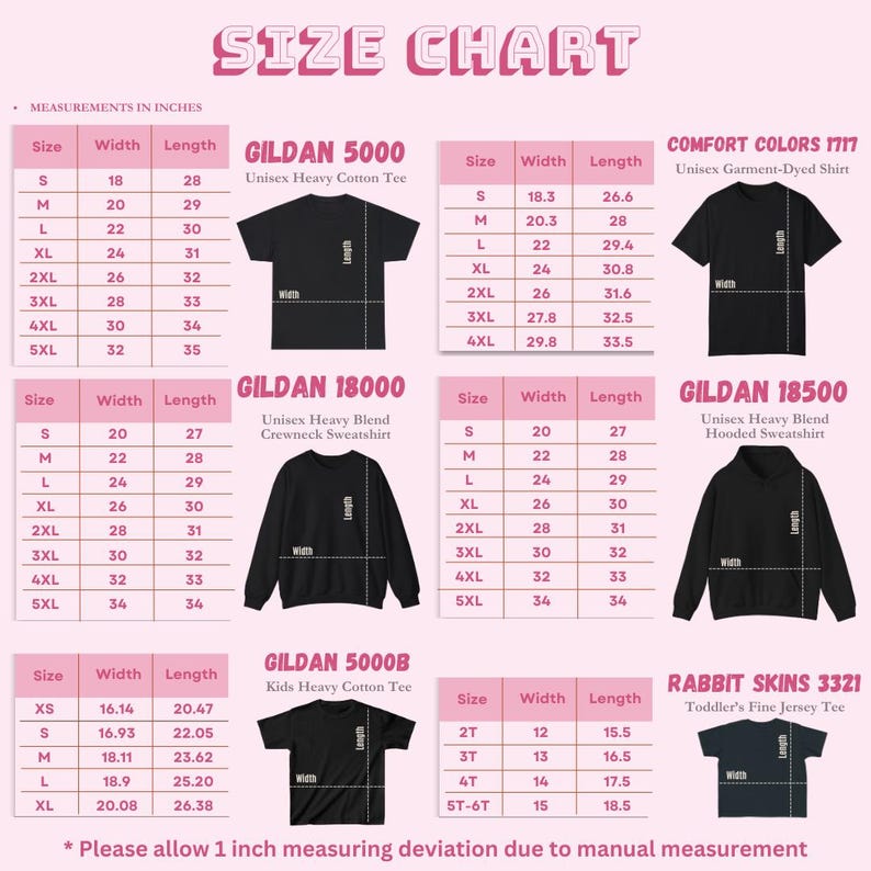 May include: Size chart with measurements in inches for various t-shirts and sweatshirts, including Gildan and Comfort Colors brands. The chart displays sizes from XS to 5XL, with width and length measurements for each.