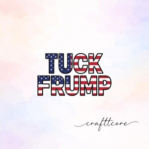 タック・フランプSVG | 反トランプシャツ、アメリカ建国250周年記念SVG（デジタルダウンロード）