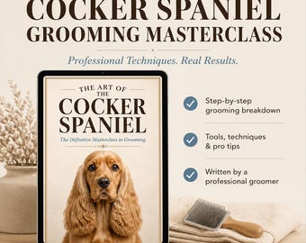 Curso intensivo de peluquería canina para Cocker Spaniel / Técnicas profesionales, guía paso a paso (descarga en PDF)