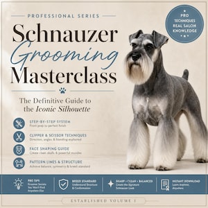 Könnte beinhalten: Buchcover "Schnauzer Grooming Masterclass" mit einem grau-weißen Schnauzer. Das Cover beschreibt Pflegetechniken wie Clipper- und Scherenmethoden, Gesichtsformung und Musterlinien. Das Buch gehört zur Professional Series.