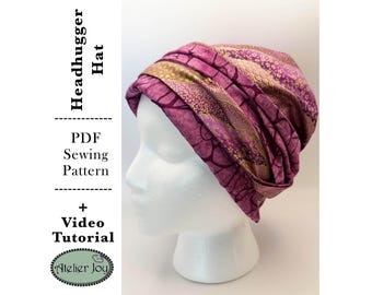 Headhugger Chemo Hat Sewing Pattern PDF Instant Digital Download - Video Tutorial - Peronalized Gift - Beginner Friendly- Head Wrap Covering