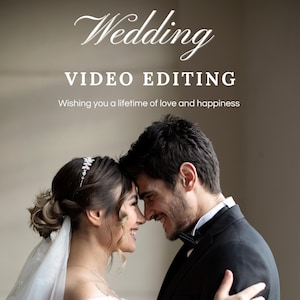 Könnte beinhalten: Werbebild für Hochzeitsvideo-Bearbeitungsdienste. Das Bild zeigt ein lächelndes Paar, dessen Stirn sich berührt, mit dem Text "Wedding VIDEO EDITING" und "Wishing you a lifetime of love and happiness" in eleganten Schriftarten.