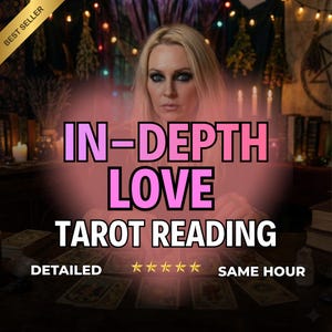 May include: An image featuring a woman with blonde hair, with the text "IN-DEPTH LOVE TAROT READING". The image includes tarot cards and a "BEST SELLER" banner. The text also includes "DETAILED" and "SAME HOUR".