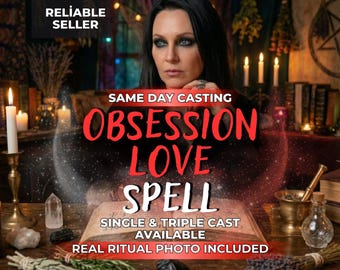 Obsession Love Spell Casting | Same Day, Draw Him Back & Reignite Desire, Strong Attraction