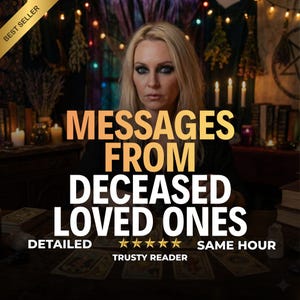 May include: A person with blonde hair sits behind a table with tarot cards. The text reads: MESSAGES FROM DECEASED LOVED ONES, DETAILED, FIVE GOLD STARS, SAME HOUR, TRUSTY READER. A BEST SELLER banner is in the top left corner of the image.