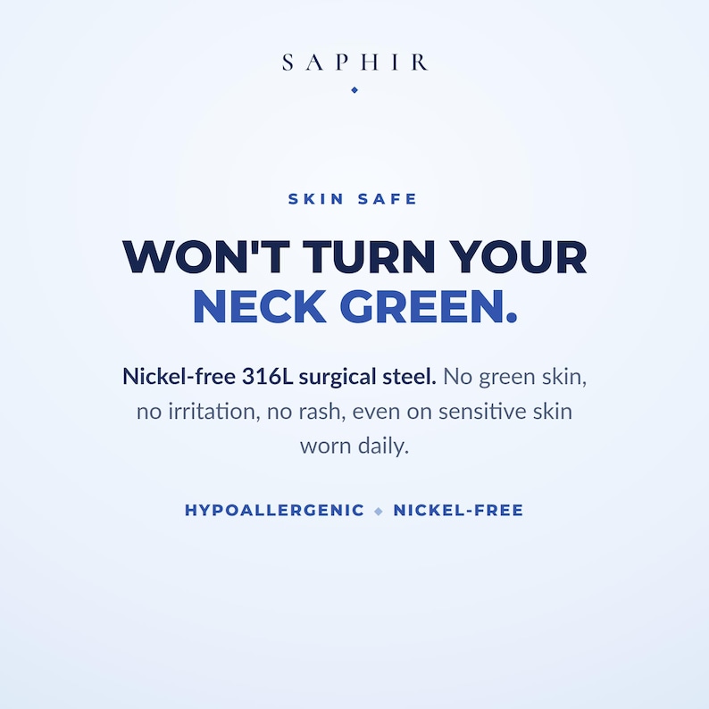 Skin safe: nickel free 316L surgical steel. No green skin, no irritation, no rash, even on sensitive skin worn daily.