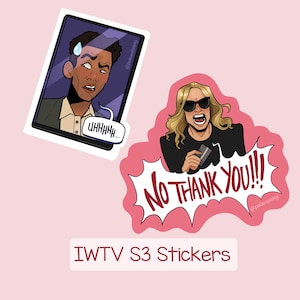 May include: Two stickers on a pink background. One sticker features a man with a worried expression and the word "Uhhhh..." in a speech bubble. The other sticker shows a woman wearing sunglasses yelling "No Thank You!!!". Text at the bottom reads "IWTVS3 Stickers".