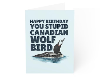Heated Rivalry Birthday Card, Gay Hockey Romance, Stupid Canadian Wolf Bird Loon Inspired Printable Digital Download
