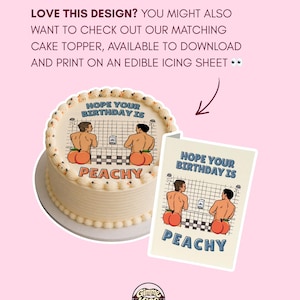 May include: A birthday cake and greeting card with a humorous design. The cake features a peach-themed illustration with the text "HOPE YOUR BIRTHDAY IS PEACHY." The card has the same design. The image includes the Gimme Kiss Studio logo.