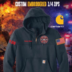 Custom Embroidered Carhartt 1/4 Zip Hoodie, Fire Police Duty First Responder Sweatshirt