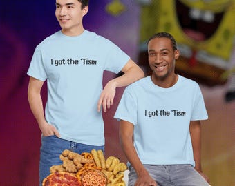 Conseguí la camiseta 'Tism / Camiseta con texto divertido, regalo para un amigo