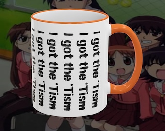 Tengo la taza Tism / Taza de café de cerámica divertida con borde y asa acentuados