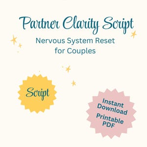 Script de clarté pour les couples | Script de base lu par un partenaire | Décision : soulagement de l'anxiété PDF | Réinitialisation du système nerveux