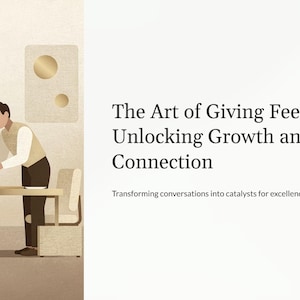 May include: An illustration depicting a meeting between two people, with the text "The Art of Giving Feedback: Unlocking Growth and Connection." The image uses a neutral colour palette and includes a bookshelf and wall art.