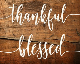 Grateful Thankful Blessed Sign Decals | Give Thanks Vinyl Decal | Peace Grace Joy Family Gather Vinyl Sticker | DIY Wood Signs | DIY Gift