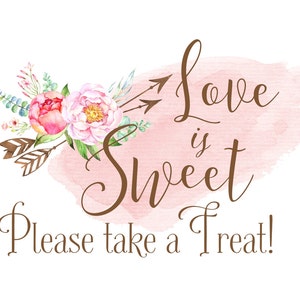 Love is Sweet Sign Love is Sweet Please Take a Treat Dessert Table Sign Boho Chic Wedding Wedding Dessert Sign Instant Download image 1