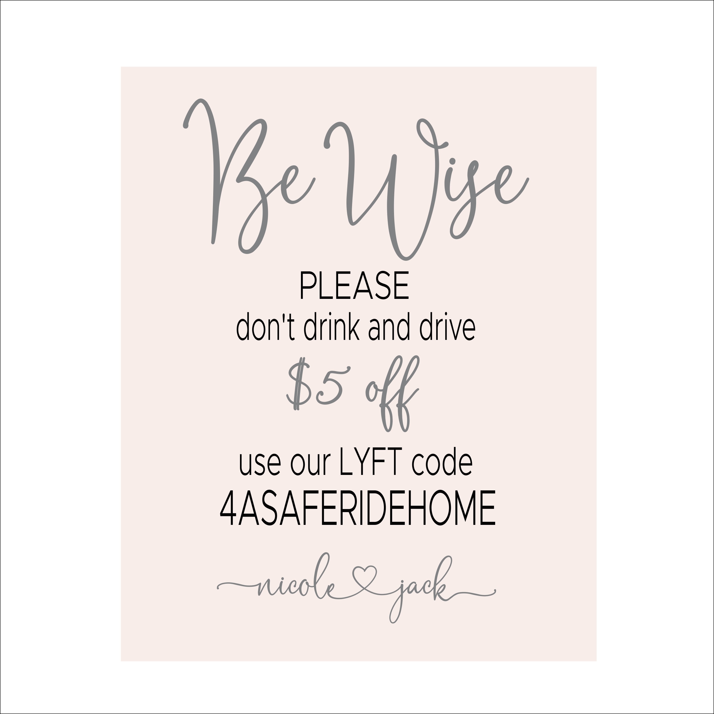 Donu0027t Drink and Drive Wedding Poster  Uber Code Wedding Sign 