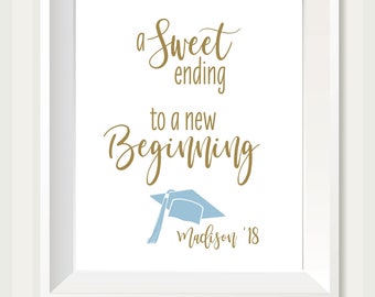 Graduation Party Sign | Sweet Ending to a New Beginning | Dessert Table Sign |  Grad Party Dessert Sign | Quick Turnaround DIY Print