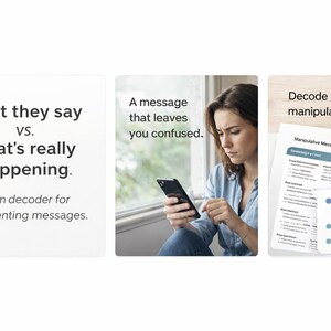 May include: Image with three panels. The first panel reads "What they say VS. what's really happening. A calm decoder for co-parenting messages." The second panel shows a woman looking at a phone with the text "A message that leaves you confused." The third panel says "Decode manipulation."
