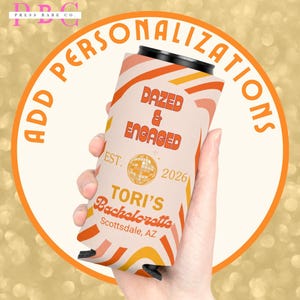 Enfriador de bebidas personalizado para despedida de soltera "Dazed Engaged", recuerdo personalizado para fiesta de despedida de soltera, regalo para la novia de 2026 imagen 2
