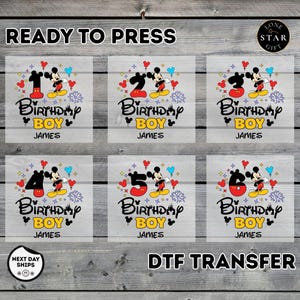 May include: DTF transfers featuring Mickey Mouse with the numbers 1 through 6, designed for birthday celebrations. Each design includes the text "Birthday Boy" and a customizable name. The transfers are ready to press.