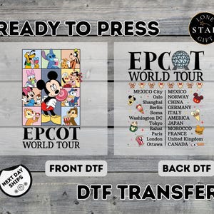 May include: DTF transfer featuring a colorful EPCOT World Tour design. The front design showcases Mickey Mouse and other Disney characters. The back design lists cities and countries. The text "READY TO PRESS" is at the top.
