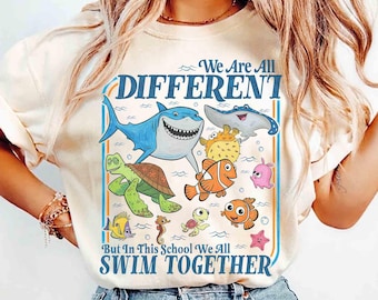 We Are all Different But in This School We all Swim Together Quotes T-shirt, Disney Finding Nemo Characters Group Tee, autism acceptance Tee