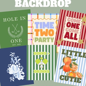 May include: A collection of custom backdrop designs with various themes. Designs include golf, party, and citrus motifs, with text like "Hole in One," "Time Two Party," and "Little Cutie." The image also includes the text "Custom Backdrop" and "Start from a current design and customize!"