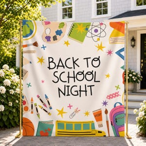 May include: A white fabric backdrop featuring the black text BACK TO SCHOOL NIGHT surrounded by colourful illustrations of a school bus, backpack, paint palette, crayons, books, a notebook, an atom symbol, and various star shapes.