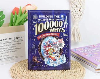 100000 Whys: Building the Ultimate Brain for Kids English Version Fun Science