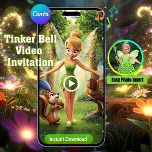 May include: A digital video invitation featuring Tinker Bell, a squirrel, and a bird in a magical forest setting. The invitation has a play button and includes the text "Tinker Bell Video Invitation" and "Instant Download". A small photo insert is also visible.