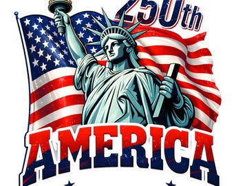 Amerika 250 PNG, 250-jähriges Jubiläum der USA 1776-2026, Freiheitsstatue Hemd-Design, Sublimation PNG 300 DPi