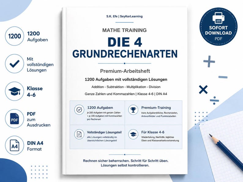 May include: A white digital workbook titled Mathe Training Die 4 Grundrechenarten by S.K. Efe. The cover features text detailing 1200 math problems for grades 4-6, including addition, subtraction, multiplication, and division, with solutions included in PDF format.