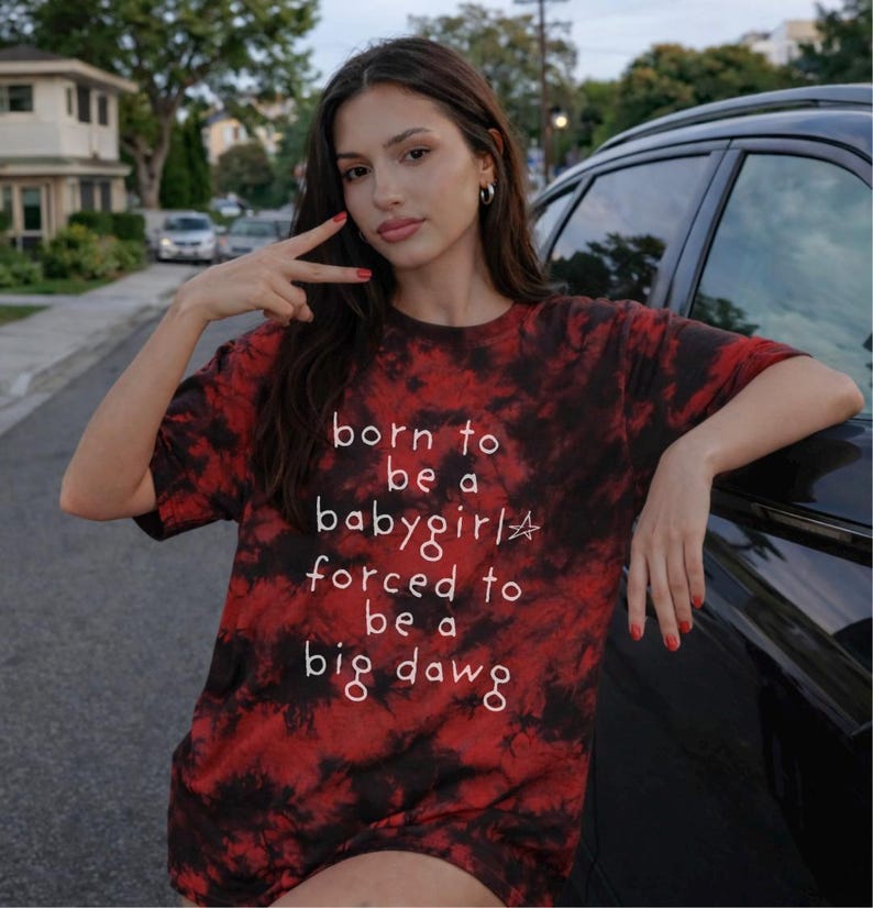 Born to be Babygirl Forced to be Big Dawg Unisex Tie-Dye Tee|Funny Graphic Tee| Rave Shirt| Festival Shirt|Rave Clothes| Festival Clothes image 2