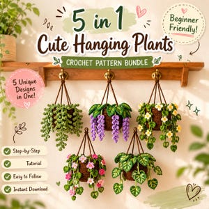 May include: A 5 in 1 crochet pattern bundle for hanging plants featuring five distinct designs. The image displays five crocheted plant baskets with various green foliage and colorful flowers, including purple and pink blossoms, hanging from a wooden shelf.