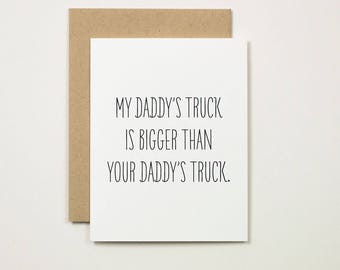 My Daddy's Truck is Bigger Than Your Daddy's Truck A2 Note Card Greeting Card